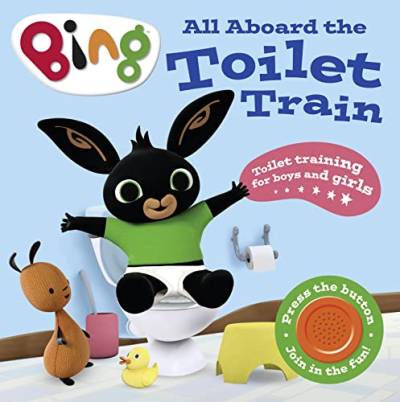 All Aboard the Toilet Train!: A Noisy Bing Book